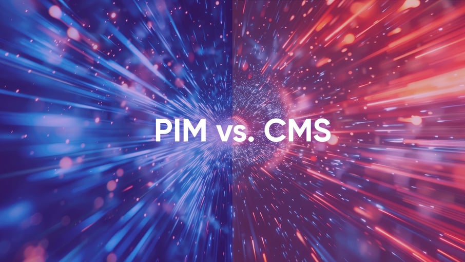PIM vs. CMS: Wie Sie die richtige Wahl für Ihre Digital Commerce-Strategie treffen
