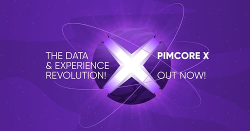 Latest Technology and Best Performance: Pimcore X Is Out Now!